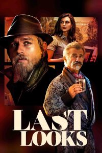 مشاهدة فيلم Last Looks 2021 مدبلج