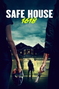 مشاهدة فيلم Safe House 1618 2022 مترجم