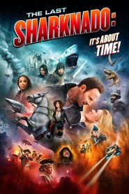 فيلم The Last Sharknado Its About Time 2018 مترجم