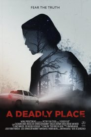 مشاهدة فيلم A Deadly Place 2020 مترجم