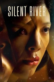 مشاهدة فيلم Silent River 2021 مترجم