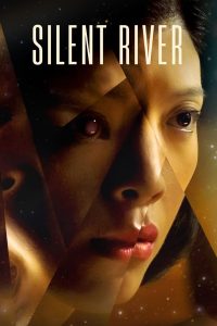 مشاهدة فيلم Silent River 2021 مترجم