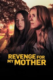 مشاهدة فيلم Revenge for My Mother 2022 مدبلج