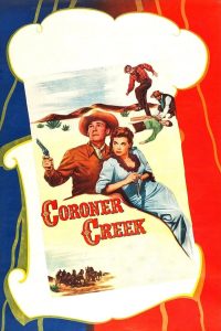 مشاهدة فيلم Coroner Creek 1948 مترجم