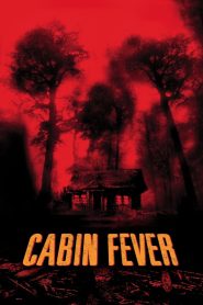 مشاهدة فيلم Cabin Fever 2002 مترجم