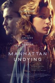 مشاهدة فيلم Manhattan Undying 2016 مترجم