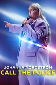 عرض Johanna Nordström: Call the Police 2022 مترجم