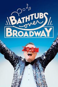 مشاهدة فيلم Bathtubs Over Broadway 2018 مترجم