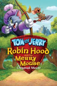 فيلم Tom and Jerry: Robin Hood and His Merry Mouse 2012 مترجم