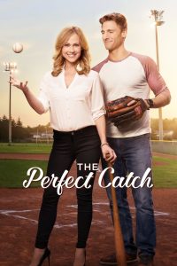 مشاهدة فيلم The Perfect Catch 2017 مترجم