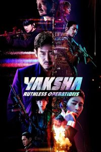 مشاهدة فيلم Yaksha: Ruthless Operations 2022 مترجم