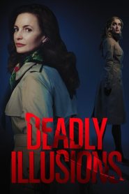 مشاهدة فيلم Deadly Illusions 2021 مترجم