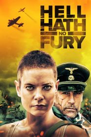 مشاهدة فيلم Hell Hath No Fury 2021 مترجم