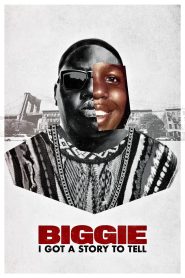 فيلم Biggie: I Got a Story to Tell 2021 مترجم