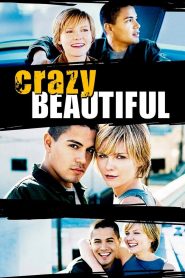 مشاهدة فيلم Crazy Beautiful 2001 مترجم