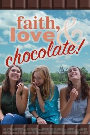 مشاهدة فيلم Faith Love & Chocolate 2018 مترجم