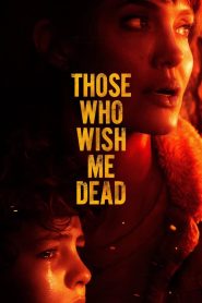 مشاهدة فيلم Those Who Wish Me Dead 2021 مترجم