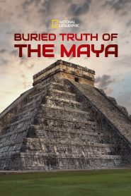 فيلم Buried Truth of the Maya 2019 مترجم