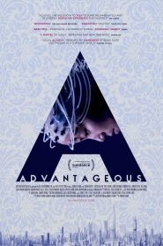 مشاهدة فيلم Advantageous 2015 مترجم