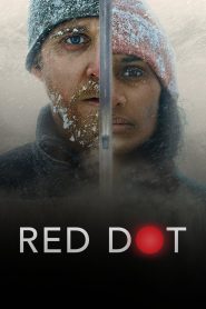 مشاهدة فيلم Red Dot 2021 مترجم