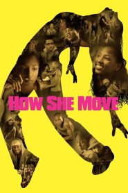 مشاهدة فيلم How She Move 2007 مترجم