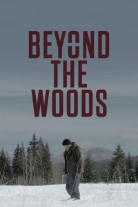 مشاهدة فيلم Beyond the Woods 2019 مترجم