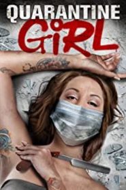 مشاهدة فيلم Quarantine Girl 2020 مترجم