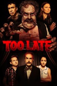 مشاهدة فيلم Too Late 2021 مترجم