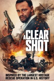 مشاهدة فيلم A Clear Shot 2019 مترجم