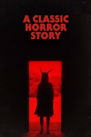 مشاهدة فيلم A Classic Horror Story 2021 مترجم