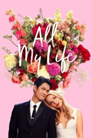 مشاهدة فيلم All My Life 2020 مترجم