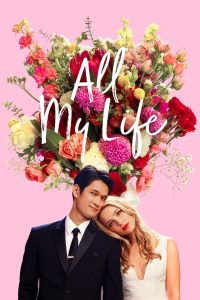 مشاهدة فيلم All My Life 2020 مترجم