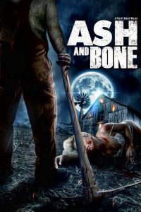 مشاهدة فيلم Ash and Bone 2022 مترجم