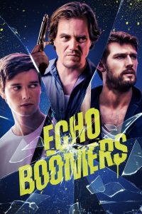 مشاهدة فيلم Echo Boomers 2020 مترجم