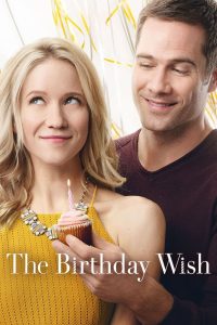 مشاهدة فيلم The Birthday Wish 2017 مترجم