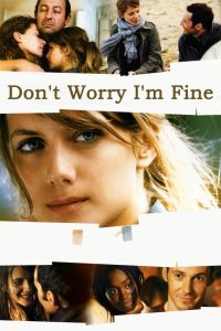 مشاهدة فيلم Don’t Worry, I’m Fine 2006 مترجم