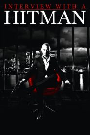 مشاهدة فيلم Interview with a Hitman 2012 مترجم