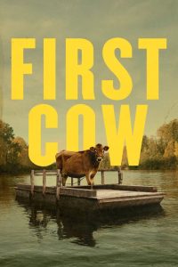 مشاهدة فيلم First Cow 2019 مترجم