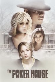 مشاهدة فيلم The Poker House 2008 مترجم