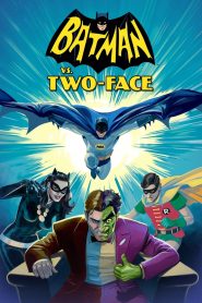 مشاهدة فيلم Batman vs Two Face 2017 مترجم