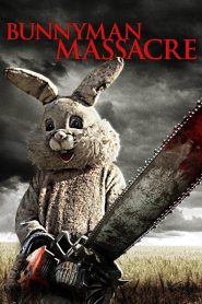 مشاهدة فيلم The Bunnyman Massacre 2014 مترجم