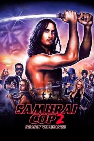 فيلم Samurai Cop 2: Deadly Vengeance 2015 مترجم