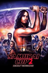 فيلم Samurai Cop 2: Deadly Vengeance 2015 مترجم