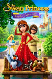 فيلم The Swan Princess Royally Undercover 2017 مترجم