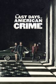 فيلم The Last Days of American Crime 2020 مترجم