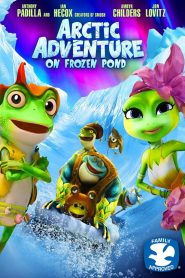 مشاهدة فيلم Arctic Adventure On Frozen Pond 2016 مترجم