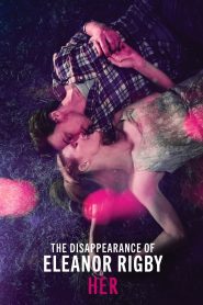 فيلم The Disappearance of Eleanor Rigby: Her 2013 مترجم