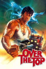 مشاهدة فيلم Over the Top 1987 مترجم