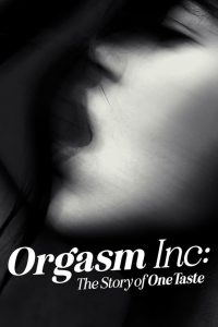 فيلم Orgasm Inc: The Story of OneTaste 2022 مترجم