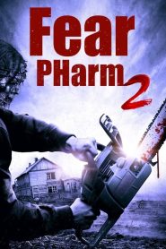 مشاهدة فيلم Fear PHarm 2 2021 مترجم